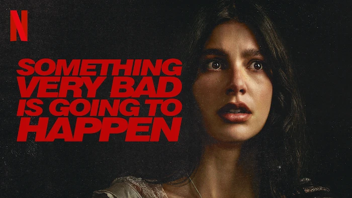 Something Very Bad Is Going to Happen